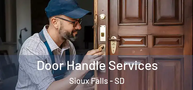 Door Handle Services Sioux Falls - SD