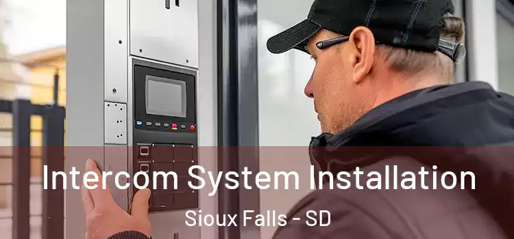 Intercom System Installation Sioux Falls - SD