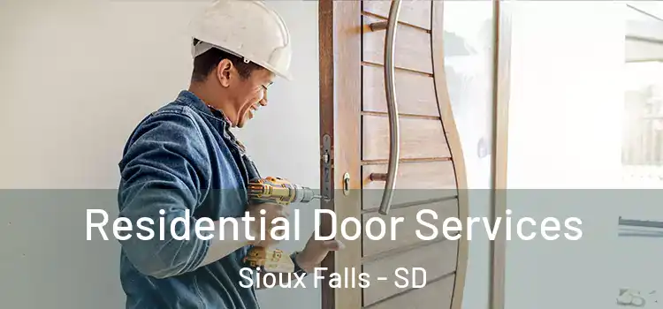 Residential Door Services Sioux Falls - SD